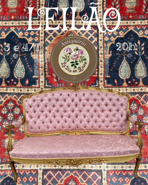 IMPERDÍVEL  LEILÃO ARTES & ANTIGUIDADES,  MÓVEIS E OBJETOS DE DECORAÇÃO - 03 e 04/07/2025  às 20h00