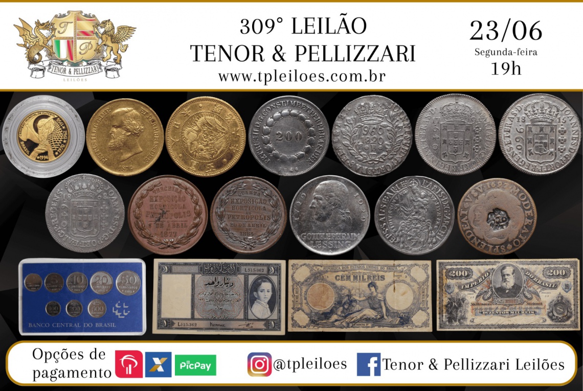 309º LEILÃO TENOR & PELLIZZARI DE NUMISMÁTICA