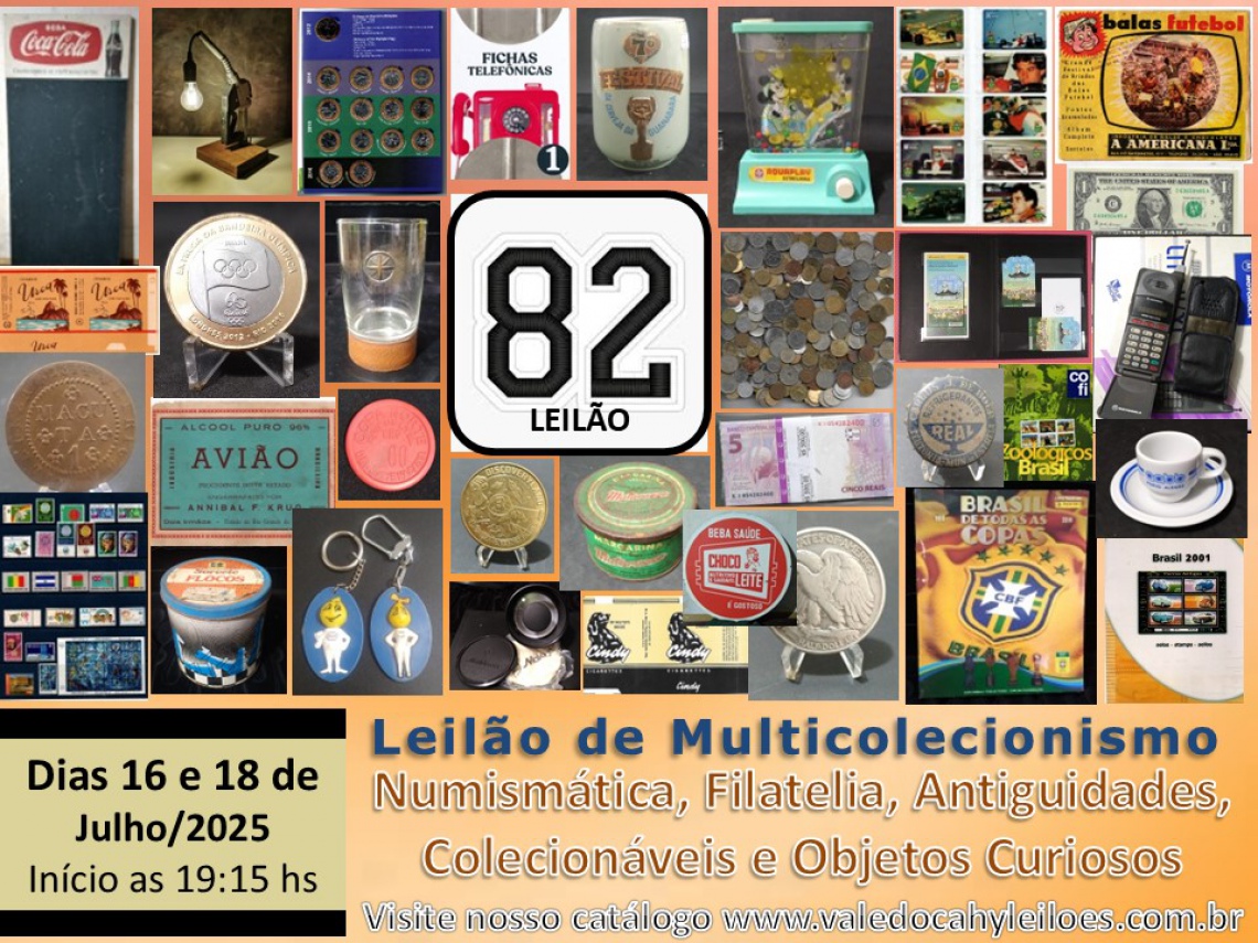 82º Leilão de Multicolecionismo, Numismática, Filatelia e Antiguidades