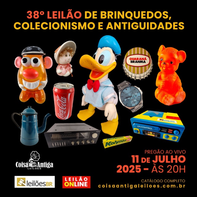 38º LEILÃO DE BRINQUEDOS, COLECIONISMO E ANTIGUIDADES - COISA ANTIGA