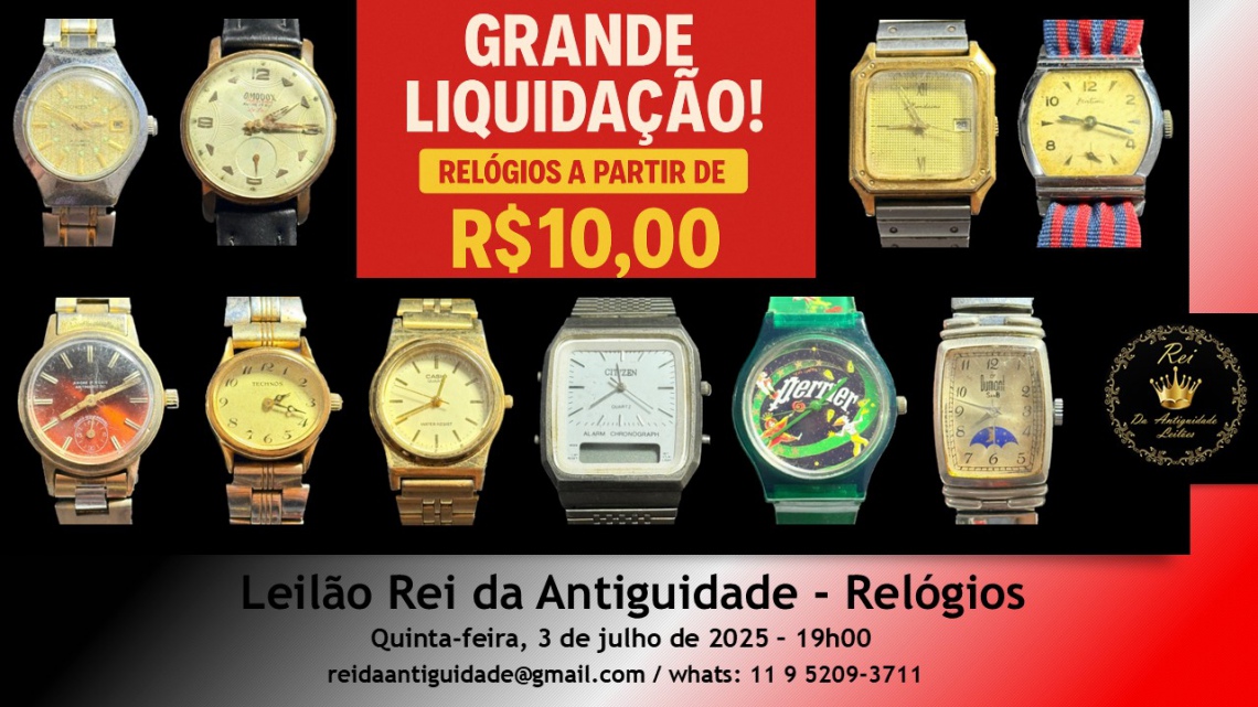 Leilão Rei da Antiguidade - Liquidação de Relógios!
