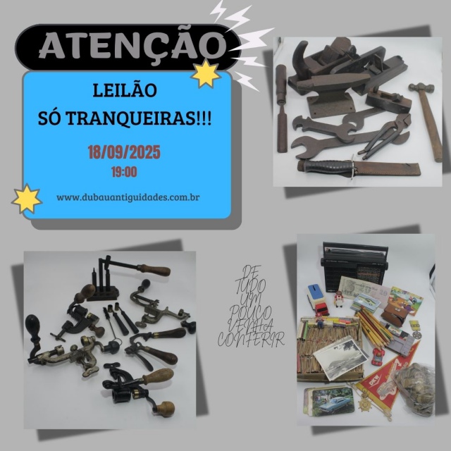 LEILÃO DU BAÚ ANTIGUIDADES: SÓ TRANQUEIRAS UM POUCO DE CADA COLECIONÁVEIS, BRINQUEDOS, NUMISMÁTICA
