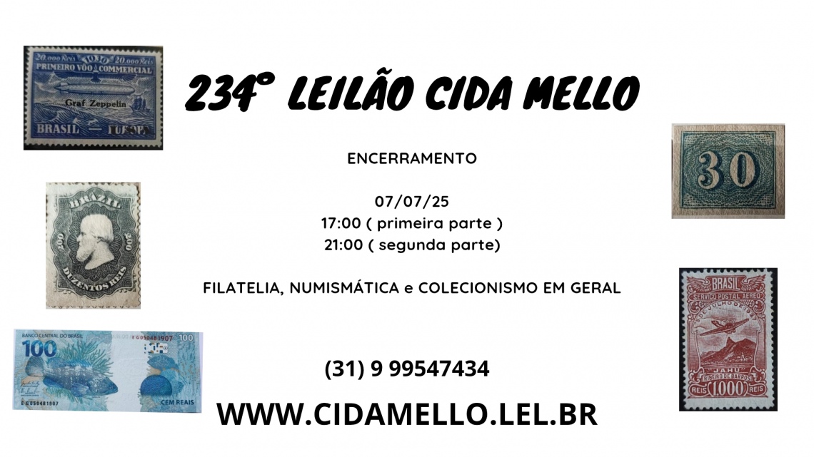 234º LEILÃO CIDA MELLO - NUMISMÁTICA E FILATELIA