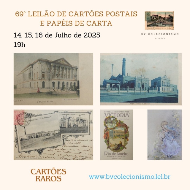 69º LEILÃO DE CARTÕES POSTAIS E PAPÉIS DE CARTA