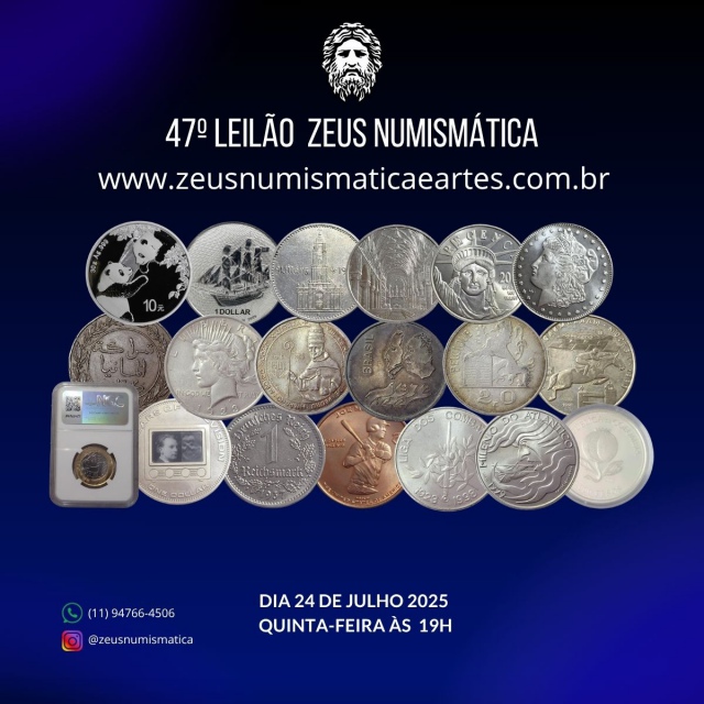 47º LEILÃO ZEUS NUMISMÁTICA