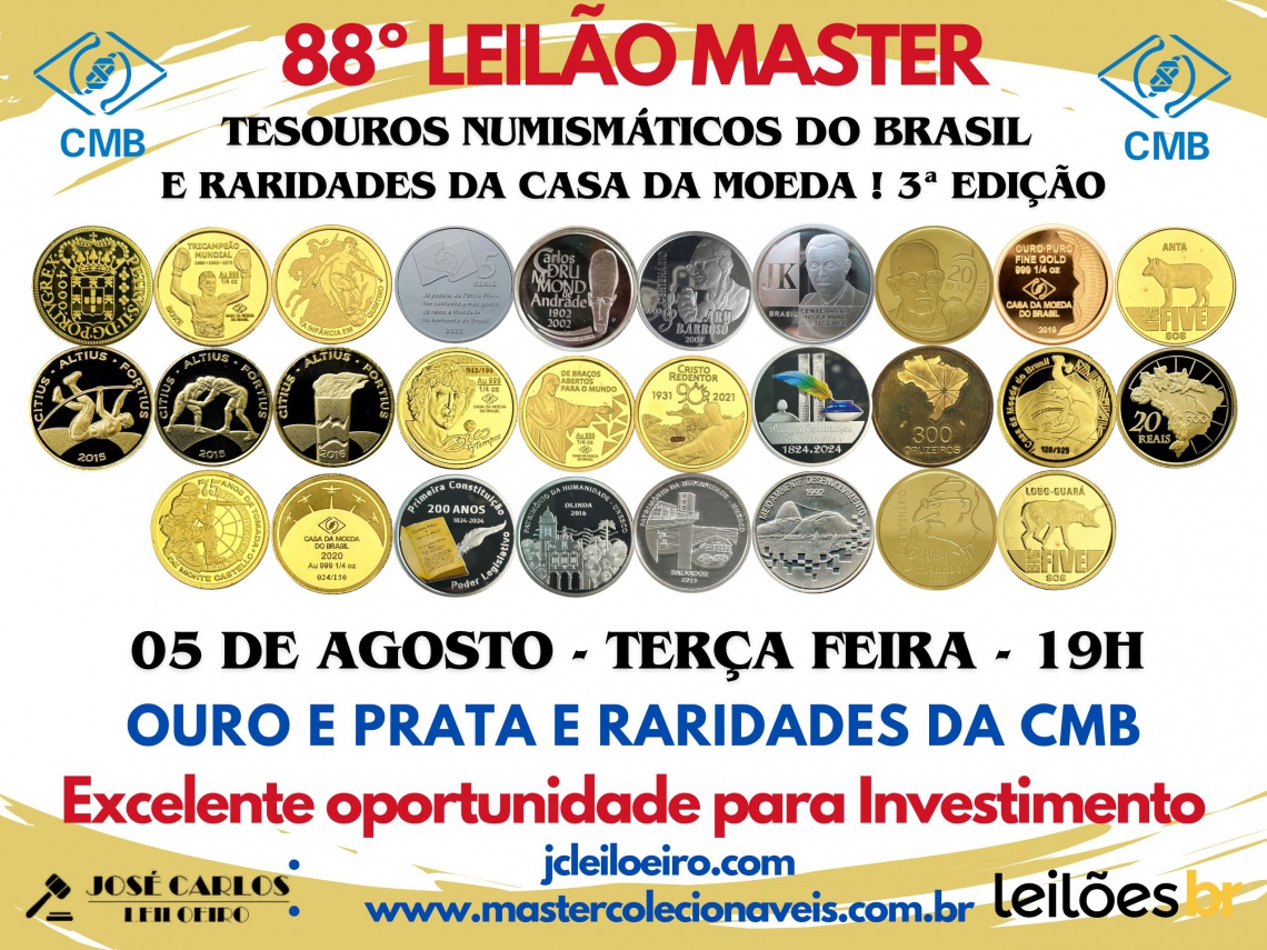 88º LEILÃO MASTER - Tesouros Numismáticos do Brasil - 3ª edição - Ouro - Prata e Raridades da CMB