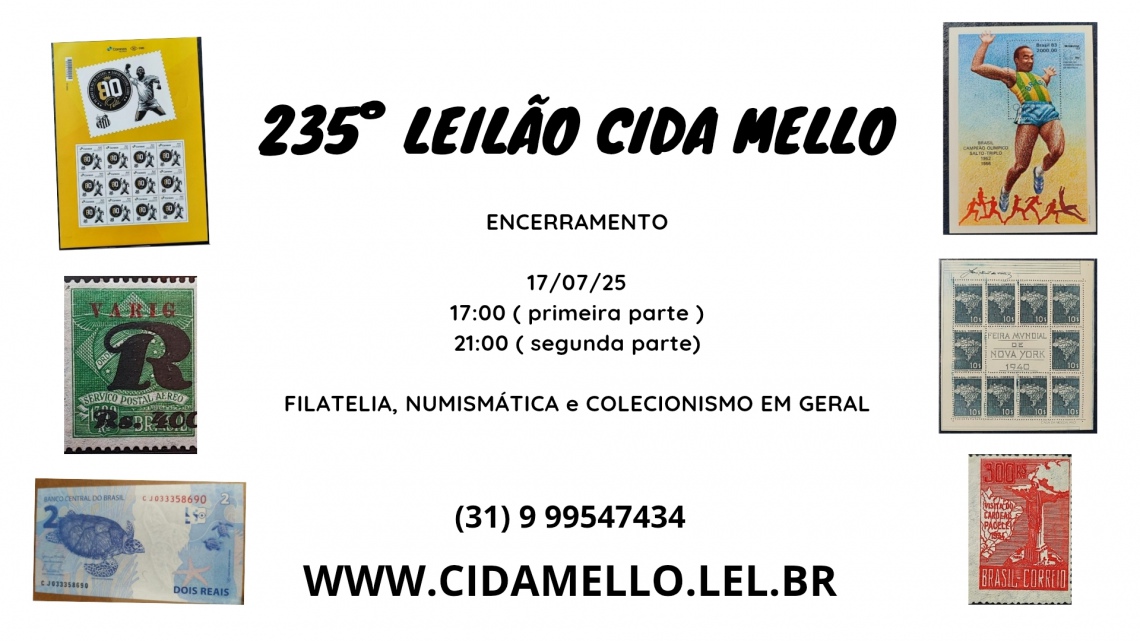 235º LEILÃO CIDA MELLO - NUMISMÁTICA E FILATELIA