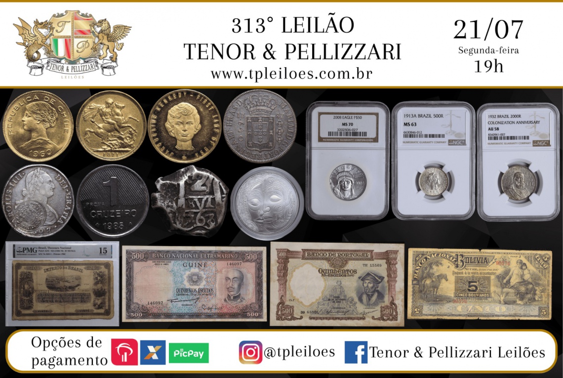 313º LEILÃO TENOR & PELLIZZARI DE NUMISMÁTICA