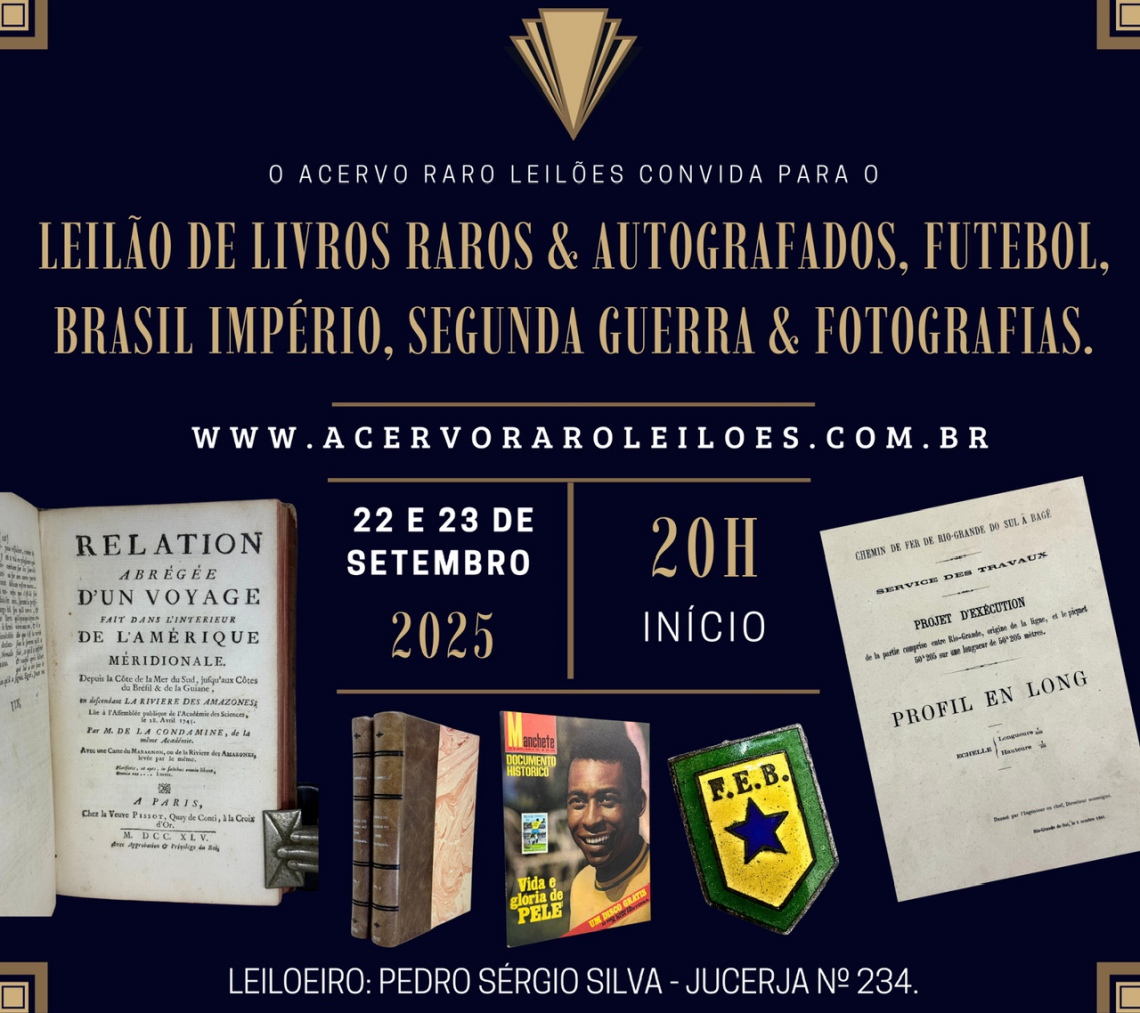 LEILÃO DE LIVROS RAROS & AUTOGRAFADOS, FUTEBOL, BRASIL IMPÉRIO, SEGUNDA GUERRA & FOTOGRAFIAS.