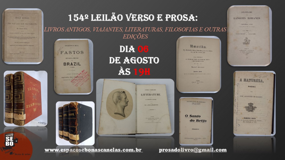 154º LEILÃO VERSO E PROSA: LIVROS ANTIGOS, VIAJANTES, LITERATURAS, FILOSOFIAS E OUTRAS EDIÇÕES
