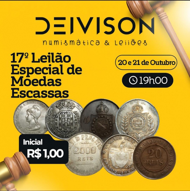 17º LEILÃO ESPECIAL MOEDAS ESCASSAS - DEIVISON NUMISMÁTICA