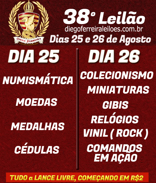 38º Leilão Diego Ferreira Numismática e Multcolecionismo.