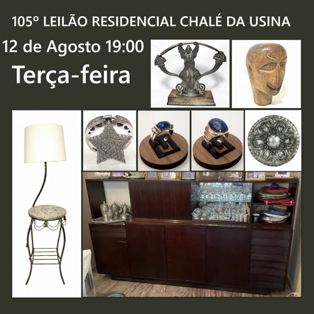 105º LEILÃO RESIDENCIAL CHALÉ DA USINA - COM PEÇAS DE ARTES, COLECIONISMO, JÓIAS E DECORAÇÃO