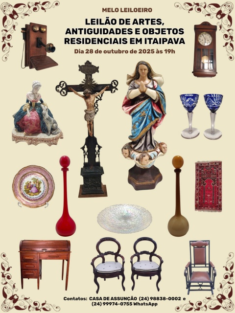 LEILÃO DE ARTES, ANTIGUIDADES E OBJETOS RESIDENCIAIS EM ITAIPAVA.