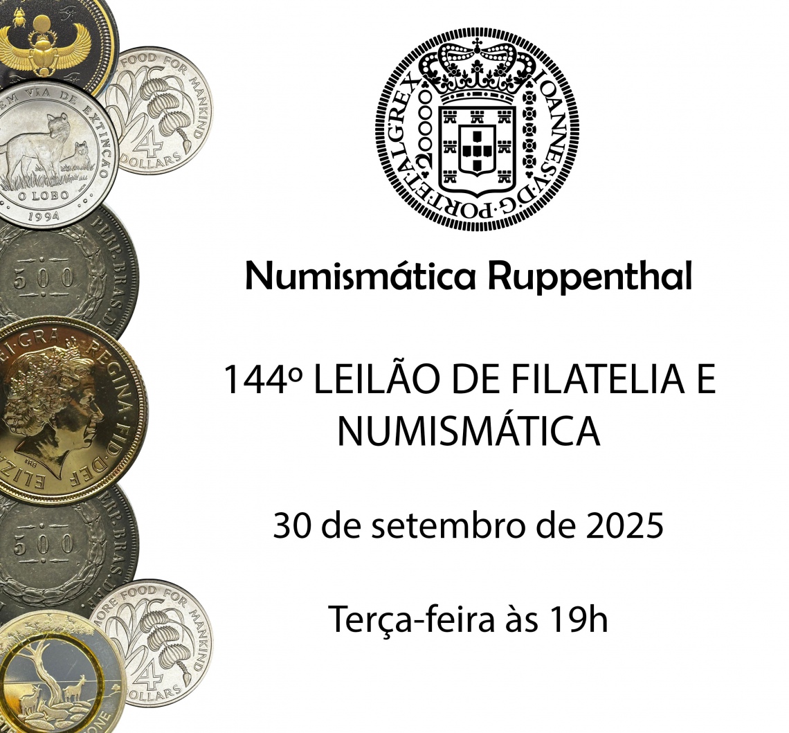 144 º LEILÃO DE FILATELIA E NUMISMÁTICA