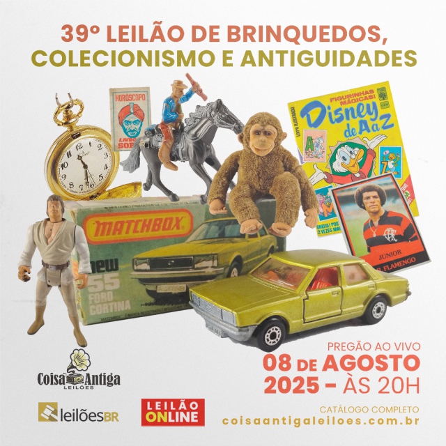 39º LEILÃO DE BRINQUEDOS, COLECIONISMO E ANTIGUIDADES - COISA ANTIGA