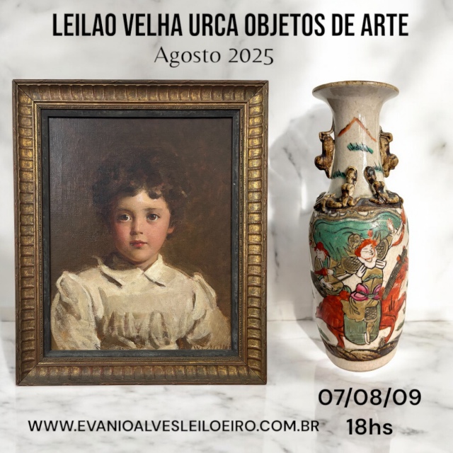 LEILÃO VELHA URCA, OBJETOS DE ARTE E ANTIGUIDADES, AGOSTO 2025