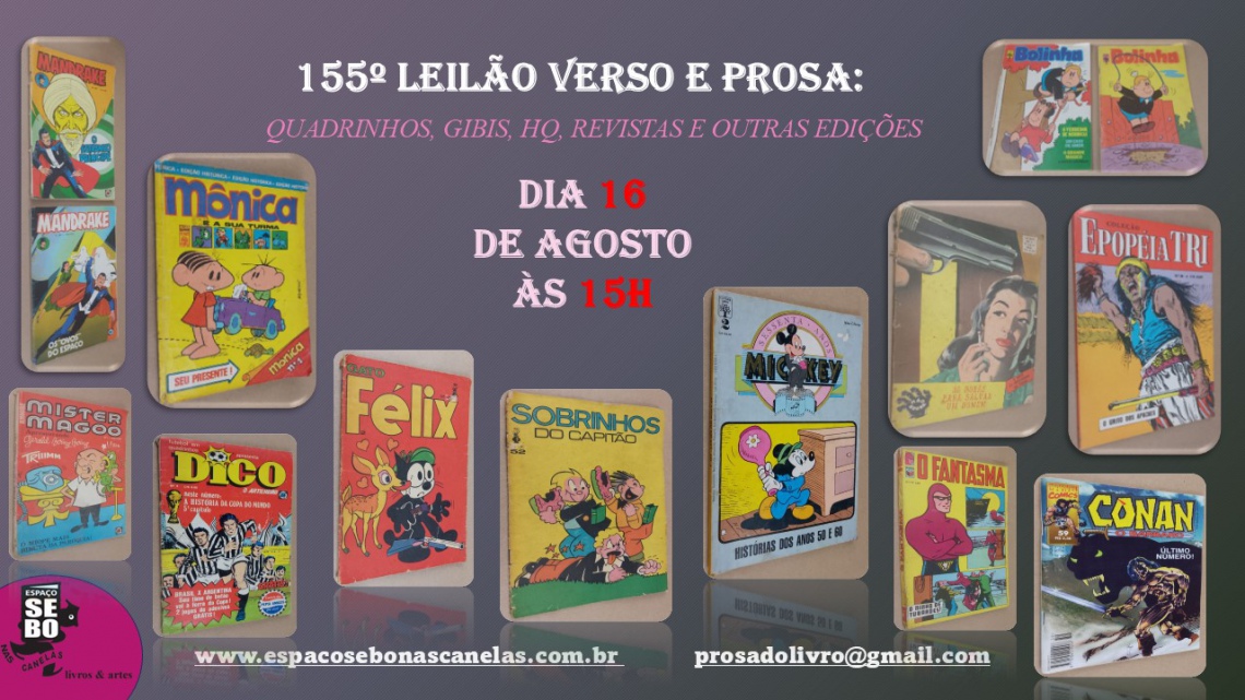 155º LEILÃO VERSO E PROSA: QUADRINHOS, GIBIS, HQ, REVISTAS E OUTRAS EDIÇÕES.