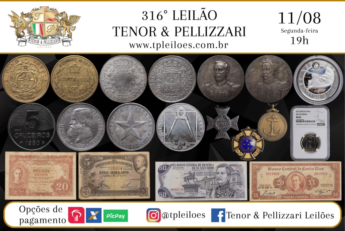 316º LEILÃO TENOR & PELLIZZARI DE NUMISMÁTICA