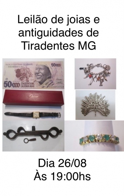 LEILÃO DE JOIAS E ANTIGUIDADES DE TIRADENTES