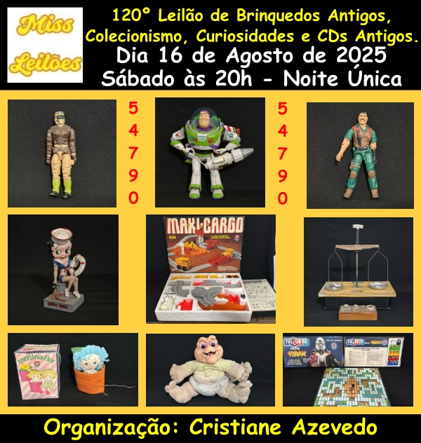 120º Leilão de Brinquedos Antigos, Colecionismo, Curiosidades e CDs Antigos.
