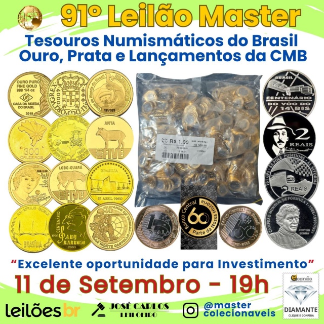 91º LEILÃO MASTER - Tesouros Numismáticos do Brasil - 4ª edição - Ouro, Prata e Lançamentos da CMB