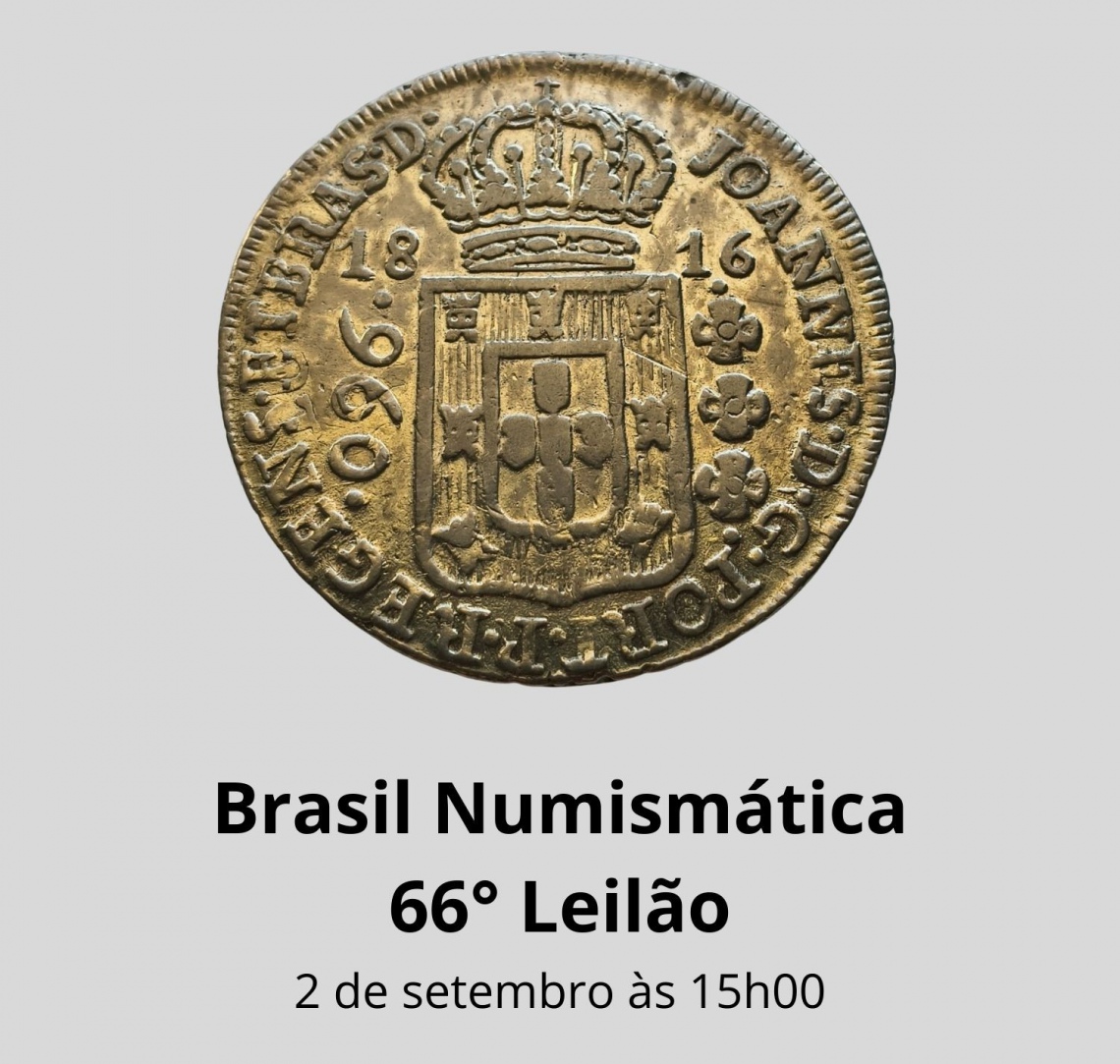 66º LEILÃO BRASIL NUMISMÁTICA DE NUMISMÁTICA E MULTICOLECIONISMO