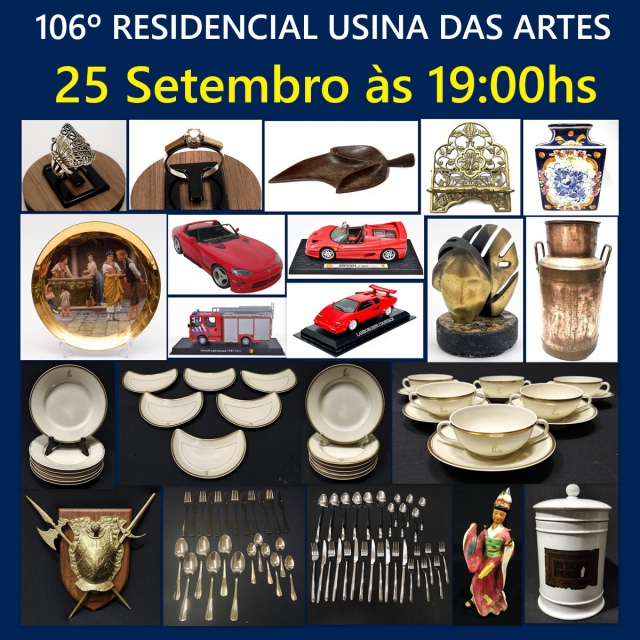 106º RESIDENCIAL USINA DAS ARTES - COM PORCELANAS, PRATAS, BRINQUEDOS E COLECIONISMO