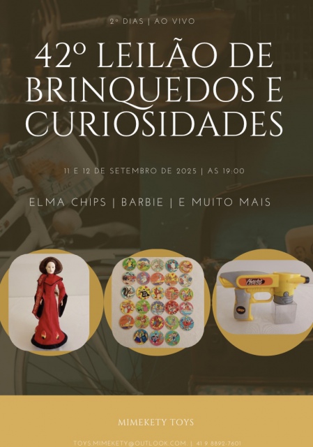 42º GRANDE LEILÃO DE BRINQUEDOS E COLECIONAVEIS (Elma Chips, Barbies e outros)