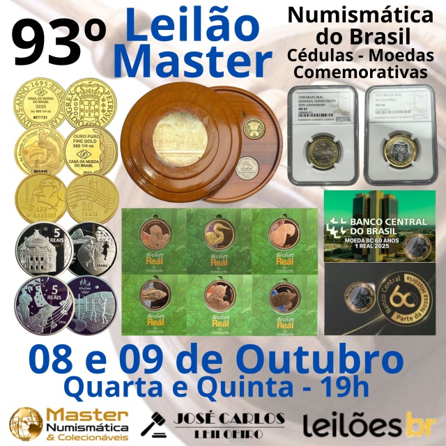 93º LEILÃO MASTER - NUMISMÁTICA DO BRASIL - CÉDULAS E MOEDAS