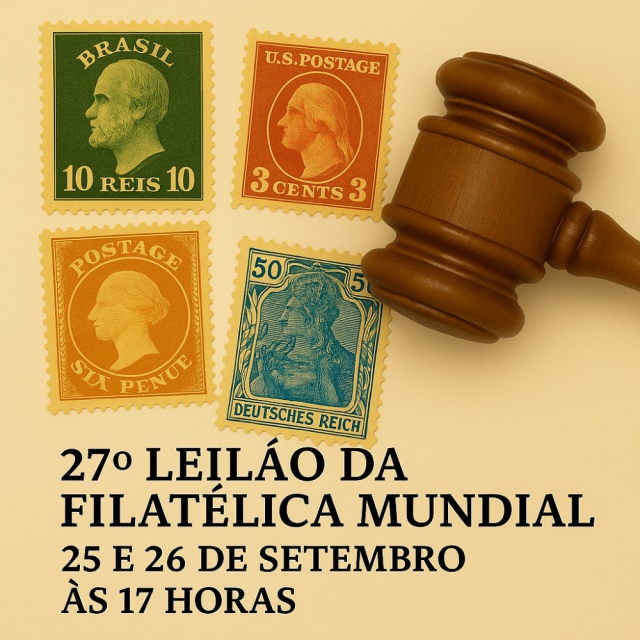 27º LEILÃO DA FILATÉLICA MUNDIAL