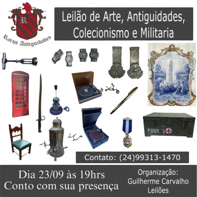 RARUS ANTIGUIDADES - LEILÃO DE ARTES, ANTIGUIDADES, COLECIONISMO E MILITARIA