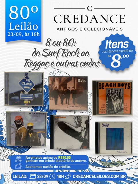80º LEILÃO CREDANCE ANTIGOS E COLECIONÁVEIS. CDs e DVDs: 8 ou 80, do Rock ao Reggae e Outras Ondas.