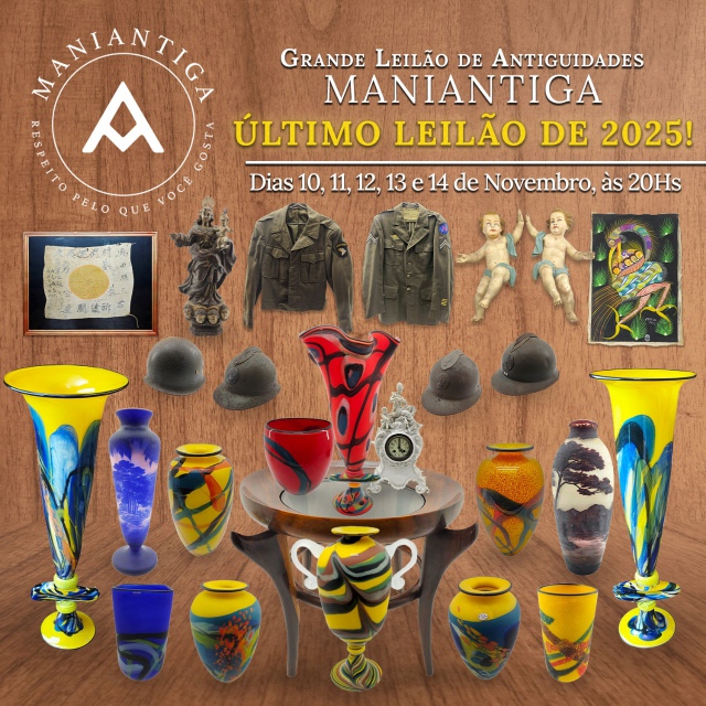 GRANDE LEILÃO DE ANTIGUIDADES MANIANTIGA ÚLTIMO DE 2025