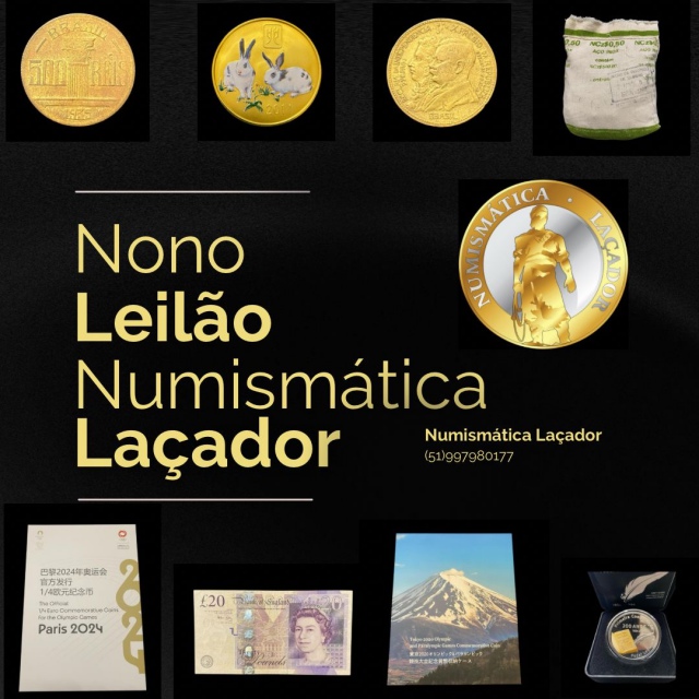 9º LEILÃO DE CÉDULAS E MOEDAS NUMISMÁTICA LAÇADOR