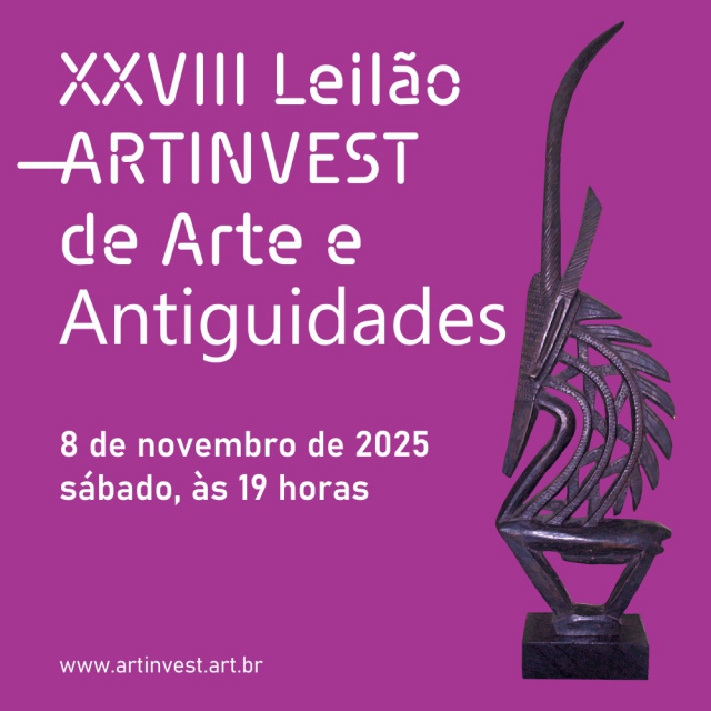 XXVIII LEILÃO ARTINVEST DE ARTE E ANTIGUIDADES