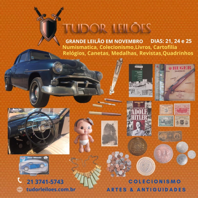 LEILÃO TUDOR! Coleções, Antiguidades, Numismática, Cartofilia, Livros, Revistas etc...
