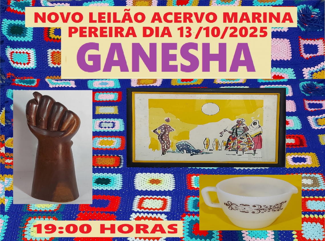 LEILÃO DE ARTE E ANTIGUIDADES GANESHA ACERVO MARINA PEREIRA ENTRE OUTROS