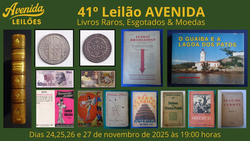 41º Leilão AVENIDA - Livros Raros, Esgotados e Moedas