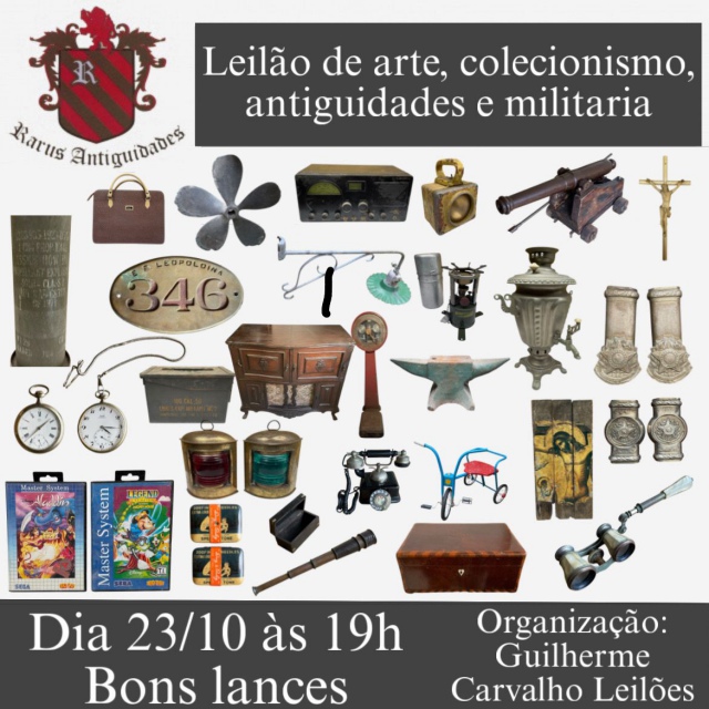 RARUS ANTIGUIDADES -  LEILÃO DE ARTES, ANTIGUIDADES, COLECIONISMO E MILITARIA