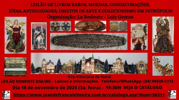 LEILÃO DE LIVROS , MOEDAS, CONDECORAÇÕES, JOIAS, ANTIGUIDADES E OBJETOS DE COLEÇÃO EM PETRÓPOLIS
