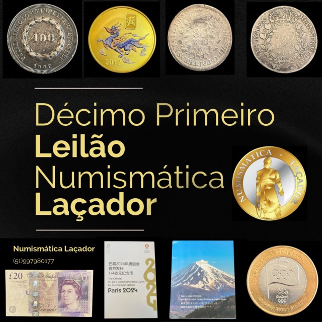 11º LEILÃO DE MOEDAS E CÉDULAS NUMISMÁTICA LAÇADOR