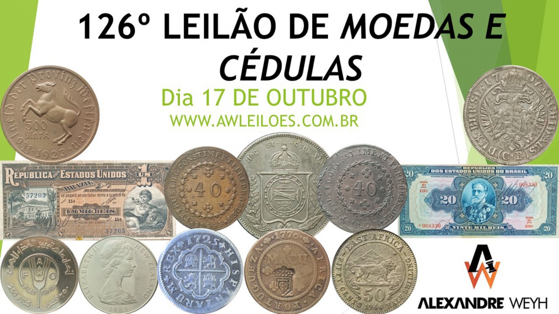 126º LEILÃO MOEDAS e CÉDULAS - AWLEILÕES