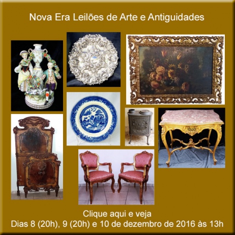 Leilão de Arte, Antiguidades e Curiosidades - Nova Era Leilões - dias 8, 9 e 10 de Dezembro