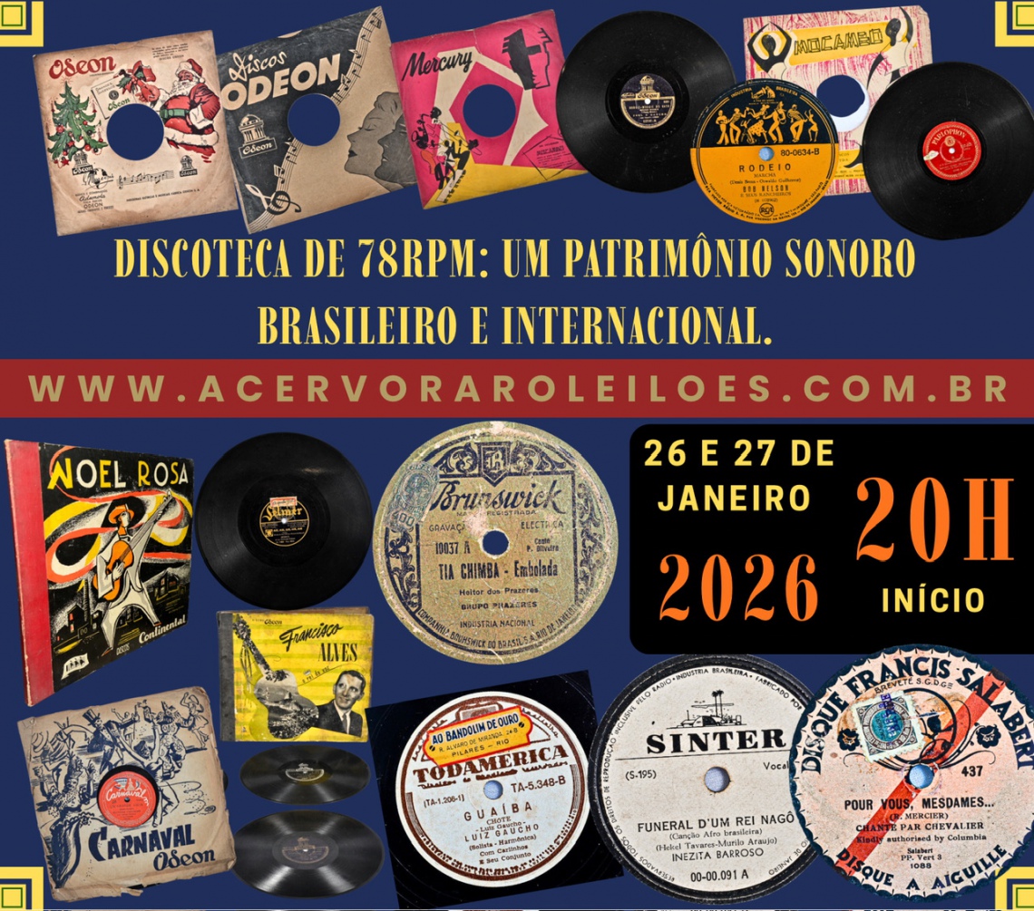 DISCOTECA DE 78RPM: UM PATRIMÔNIO SONORO BRASILEIRO E INTERNACIONAL.