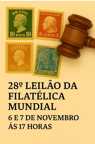 28º LEILÃO DA FILATÉLICA MUNDIAL