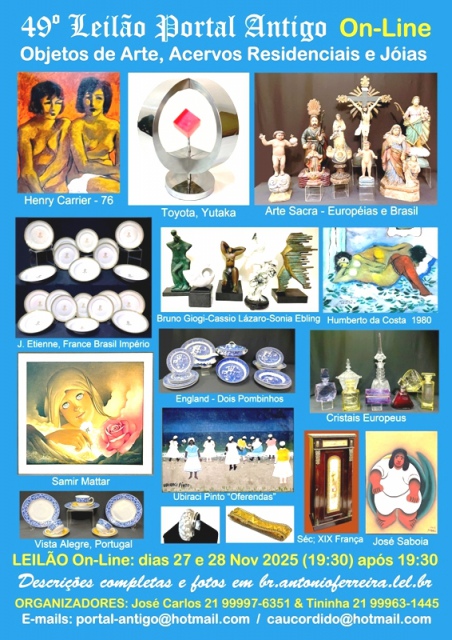 49º Leilão Portal Antigo - ARTE, ANTIGUIDADES e JOIAS.