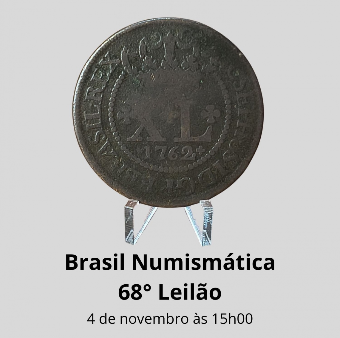 68º LEILÃO BRASIL NUMISMÁTICA DE NUMISMÁTICA E MULTICOLECIONISMO