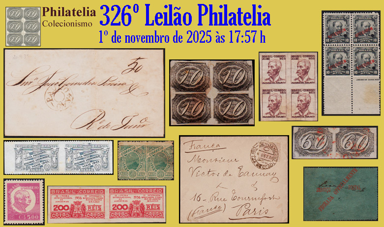326º Leilão de Filatelia - Philatelia Colecionismo