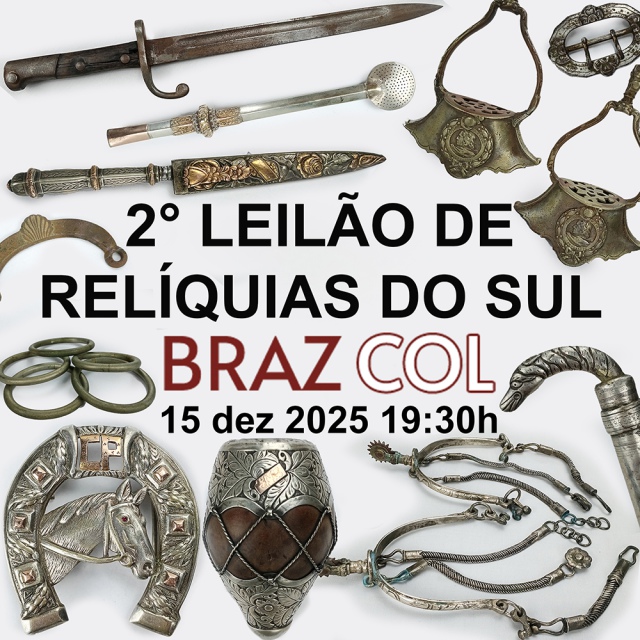 2º LEILÃO BRAZ COL II RELÍQUIAS DO SUL